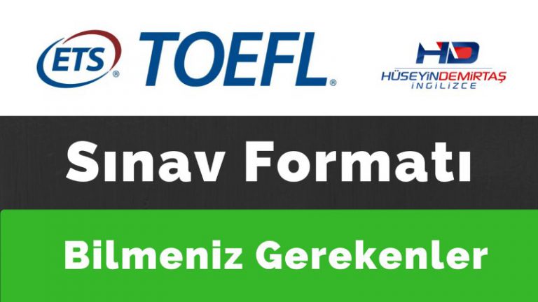 TOEFL Nasıl Bir Sınav? TOEFL Sınav Formatı