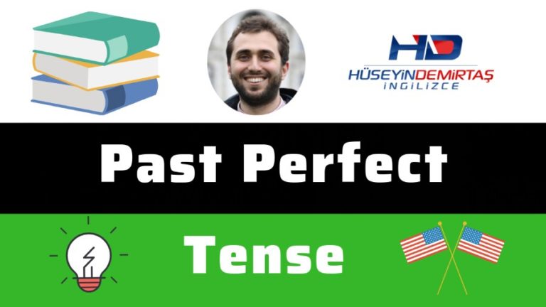 İngilizce Past Perfect Tense Nedir, Nasıl Kullanılır & Konu Anlatımı