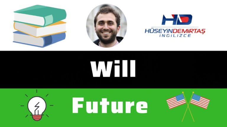 Will – Future – İngilizce Gelecek Zaman