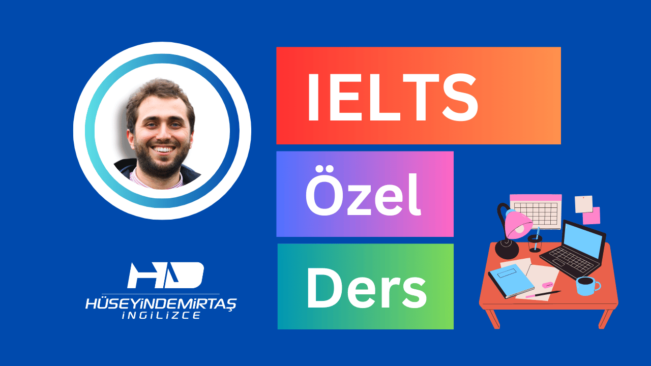 IELTS özel ders, Hüseyin Demirtaş, İngilizce