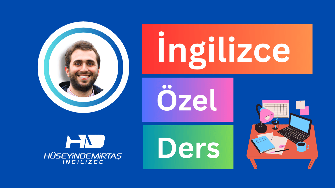 İngilizce Özel Ders Hüseyin Demirtaş Akademi